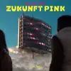 Peter Fox - Zukunft Pink (feat. Inéz) - Single